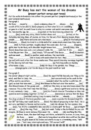 English Worksheet: Mr Busy has met the woman of his dreams (PRESENT PERFECT AND PAST) EASIER VERSION 