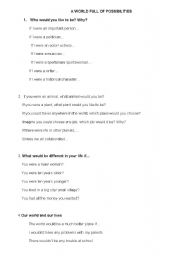 English Worksheet: A world full of possibilities (Conditional sentences type II)