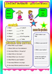 English Worksheet: JUNIORS GRAMMAR - QUESTION WORDS