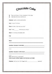 English worksheet: Chocolate Cake ( a play)