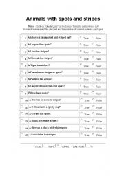 English Worksheet: Animals with spots and stripes T or F answer sheet