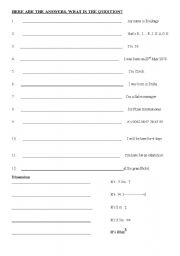 English Worksheet: here are the answers, what is the question?