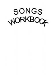 English Worksheet: SONGS WORKBOOK - 12 SONGS
