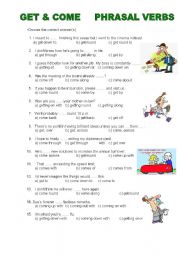 English Worksheet: MULTIPLE CHOICE:  GET & COME   PHRASAL VERBS