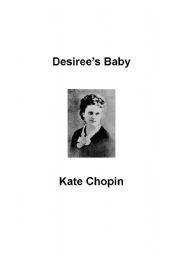 English Worksheet: Desirees Baby - short story by Kate Chopin