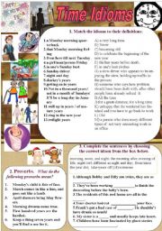 English Worksheet: Time Idioms and Proverbs(with KEYS) - parts of the day, days of the week, months