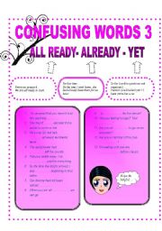 English Worksheet: CONFUSING WORDS 3 - ALL READY -ALREADY- YET