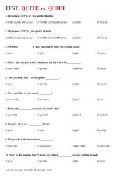 English Worksheet: QUITE vs. QUIET (test)