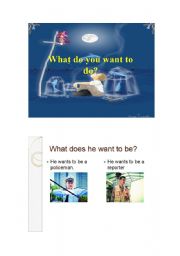English Worksheet: What do you want to be ?