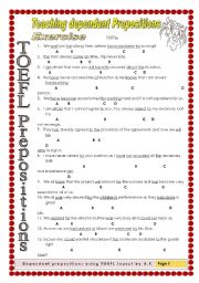 English Worksheet: Dependant Prepositions using TOEFL layout KEY included