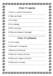 English worksheet: Change into affirmative/negative