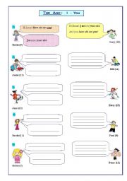 English Worksheet: The age: Dialogues; yes/no questions (I-You)