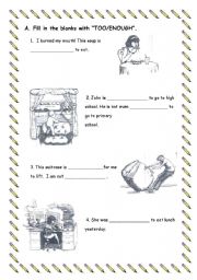 English Worksheet: Too&Enough Worksheet (2 pages)