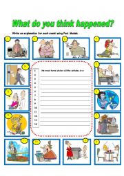 English Worksheet: WHAT DO U THINK  HAPPENED?? PAST MODALS!!!!4 CERTAINTY!!