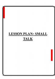 English Worksheet: lesson plan on small talk