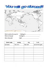 English worksheet: You will go abroad!