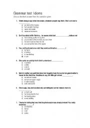 English worksheet: English Idioms Multiple Choice Test