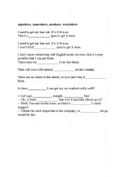 English Worksheet: Anywhere, somewhere, nowhere,  