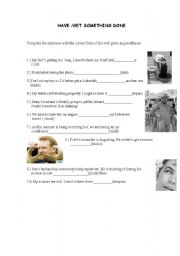 English worksheet: Have /get something done