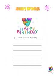 English worksheet: Let your students write their birhdays (day and month)  and surprise them on their birthday.