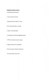 English worksheet: Change into passive sentences