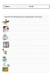 English Worksheet: describe the following pictures using(present continuous)