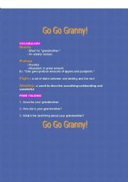 English worksheet: GO GO GRANNY!