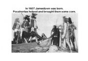 English Worksheet: In 1607 Jamestown was born; Pocahontas helped and brought them some corn.