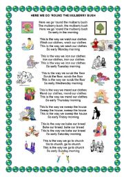 English Worksheet: HERE WE GO ‘ROUND THE MULBERRY BUSH - song 