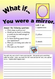 English Worksheet: What if Series 15 (object series): What if You were a mirror.