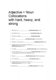 English worksheet: Adjective + Noun Collocations with HARD, HEAVY, and STRONG