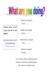 English Worksheet: What are you doing? Present continuous song: listening, reading and writing