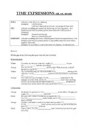 English Worksheet: Time expressions - yet, still, already