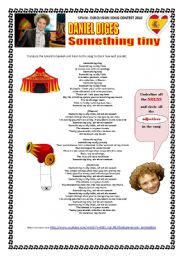 English Worksheet: SPAIN EUROVISION SONG CONTEST 2010 ENTRY: SOMETHING TINY (DANIEL DIGES)