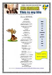 English Worksheet: SWEDEN EUROVISION SONG CONTEST 2010 ENTRY: THIS IS MY LIFE (ANNA BERGERDAHL)