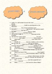 English Worksheet: present simple or present continuous?