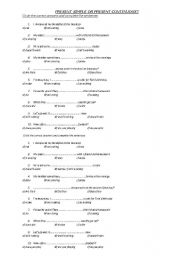 English Worksheet: Present Simple or Present Continuous?