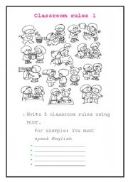 English Worksheet: Classroom Rules 1! What you MUST DO! 