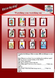 English Worksheet: Watching you watching me. Present Continuous