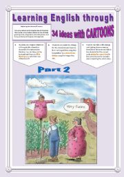 34 NEW IDEAS TO WORK WITH CARTOONS - (4 Pages - Part  2 of 2) -> Learning English Through Cartoons + Exercises + Writing Extra Activities & searched Links are into the file