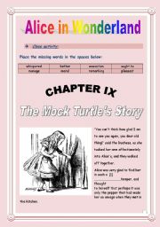 English Worksheet: Reading time!!! Alice in Wonderland (Chapter IX) - Cloze activity. (10 pages - KEY included)