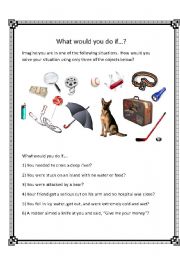 English Worksheet: What would you do if...