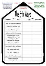 English Worksheet: THE 5TH WORD; VOCABULARY GAME; WORD ASSOCIATION ACTIVITY; FUN CLASSROOM COMPETITION; fully editable speaking and listening activity; good for adults, too!! :)