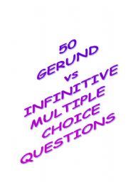 English Worksheet: 50 Multiple choice questions for Gerund vs Infinitive