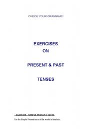 English Worksheet: EXERCISES ON PRESENT & PAST TENSES