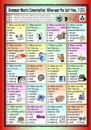English Worksheet: Grammar Meets Conversation: When was the last time...? (11) - Asking for Past Information