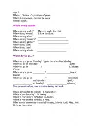 English worksheet: Where1? Where2? When? Clothes. Days of the weeks. Months.Prepositions of place.
