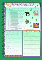 Revision exercises * Part 2 * to be and have got * Which one to use? * 3 pages * 8 exercises * with key