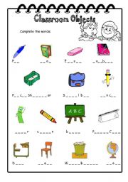 English Worksheet: Classroom Objects - Complete the words