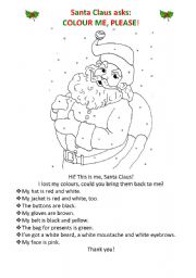 English Worksheet: Santa Claus asks: COLOUR ME, PLEASE!
